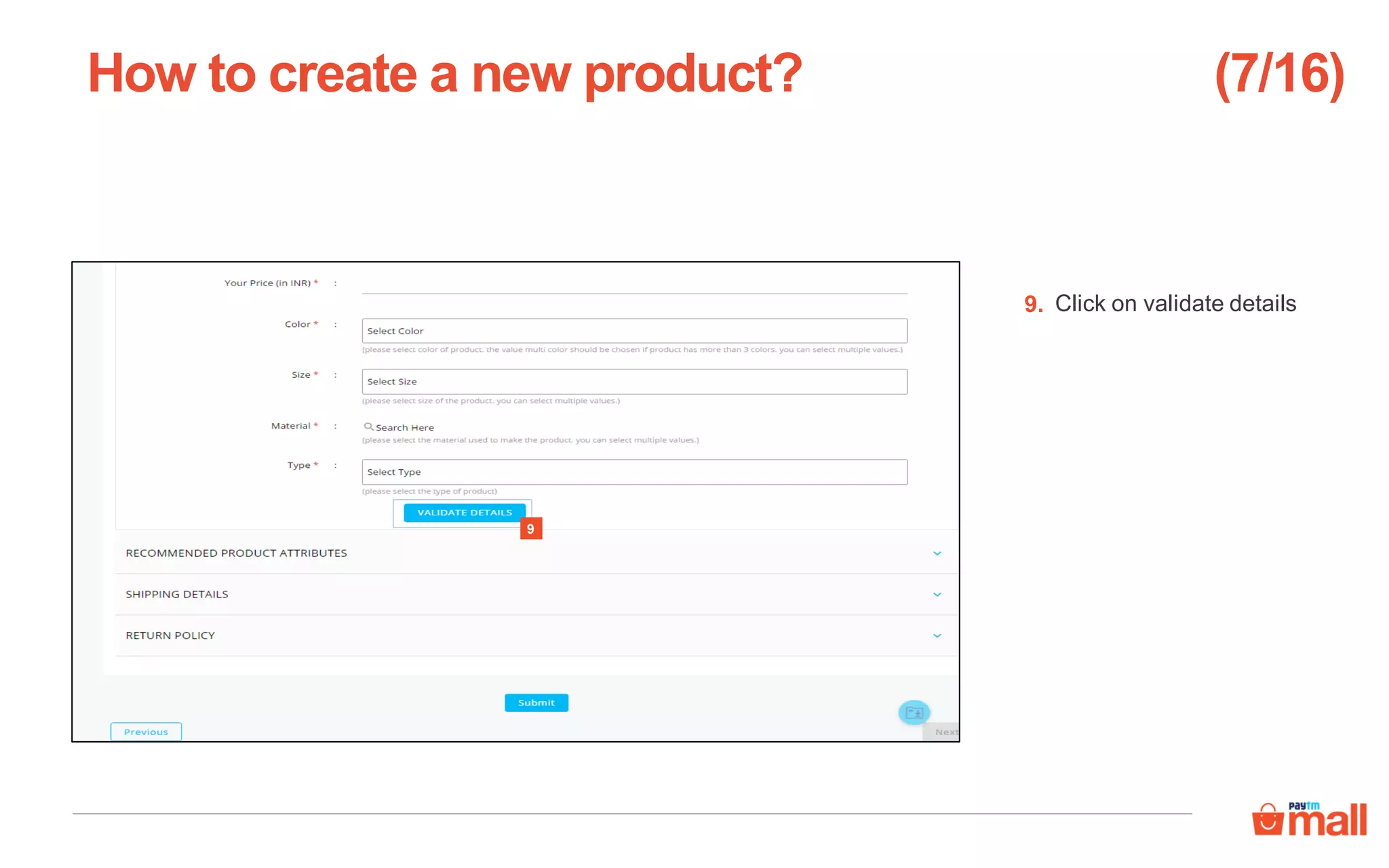 Click on validate details
How to create a new product?
9
9.
(7/16)
 