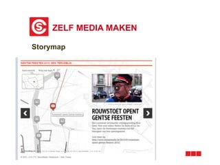 ZELF MEDIA MAKEN
CREATIEF SCHRIJVEN VZW
Storymap
 