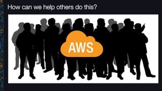 How can we help others do this?
 