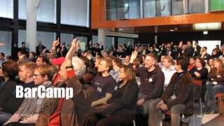 BarCamp
 