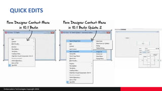 Embarcadero Technologies Copyright 2016
QUICK EDITS
 