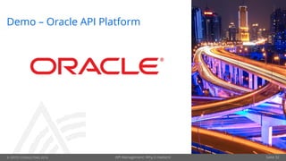 © OPITZ CONSULTING 2016 Seite 32
Demo – Oracle API Platform
API Management: Why it matters!
 