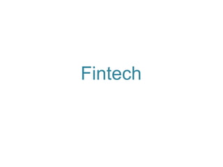 Fintech
 