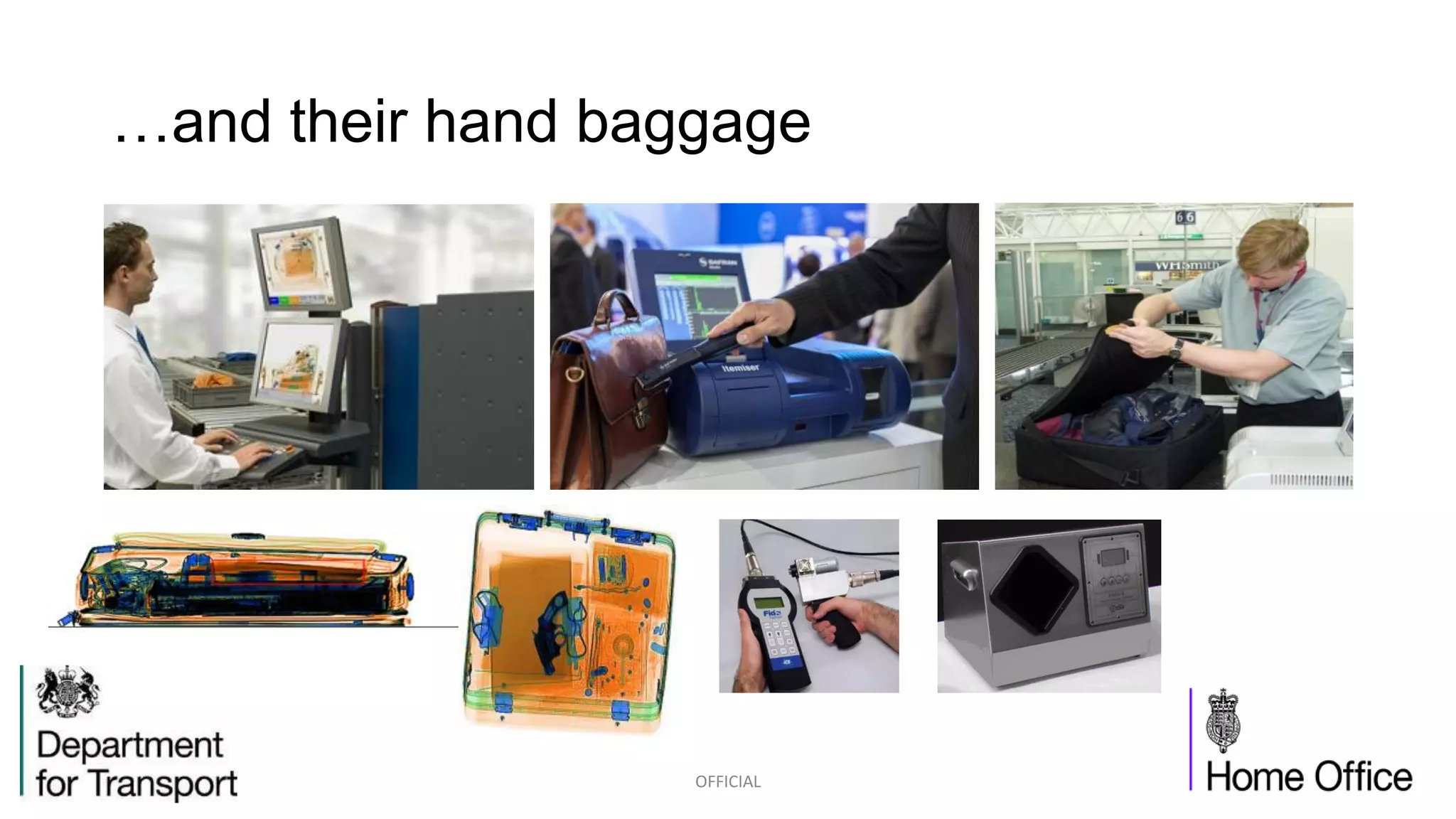 …and their hand baggage
OFFICIAL
 