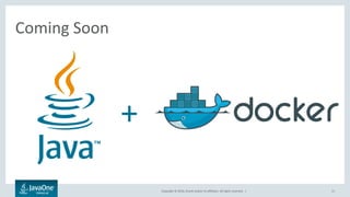 Copyright © 2016, Oracle and/or its affiliates. All rights reserved. |
Coming Soon
11
+
 