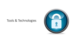 Tools & Technologies
 
