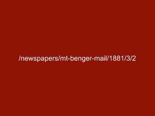 /newspapers/mt-benger-mail/1881/3/2
 