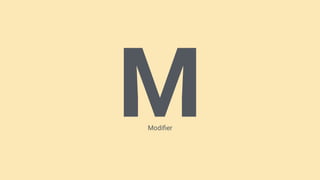 MModiﬁer
 