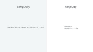 Complexity Simplicity
.categories 
.categories__title
div.main section.content div.categories .title
 