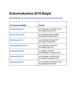 Neerwaarts Niet modieus verdiepen Schoolvakanties Belgie - Exacte datums op kalender