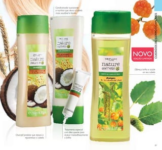 87
Champô protetor que repara e
rejuvenesce o cabelo.
Condicionador suavizante
e nutritivo que deixa o cabelo
mais saudável e bonito.
NOVOEDIÇÃO LIMITADA
Ofereça brilho e saúde
ao seu cabelo
CUIDADOSDOCORPOECAPILARES
Tratamento especial
com óleo quente para
realçar maravilhosamente
o brilho
ቢ
ባ
ቤ
ብ
 
