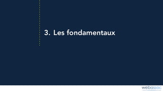 3. Les fondamentaux
 
