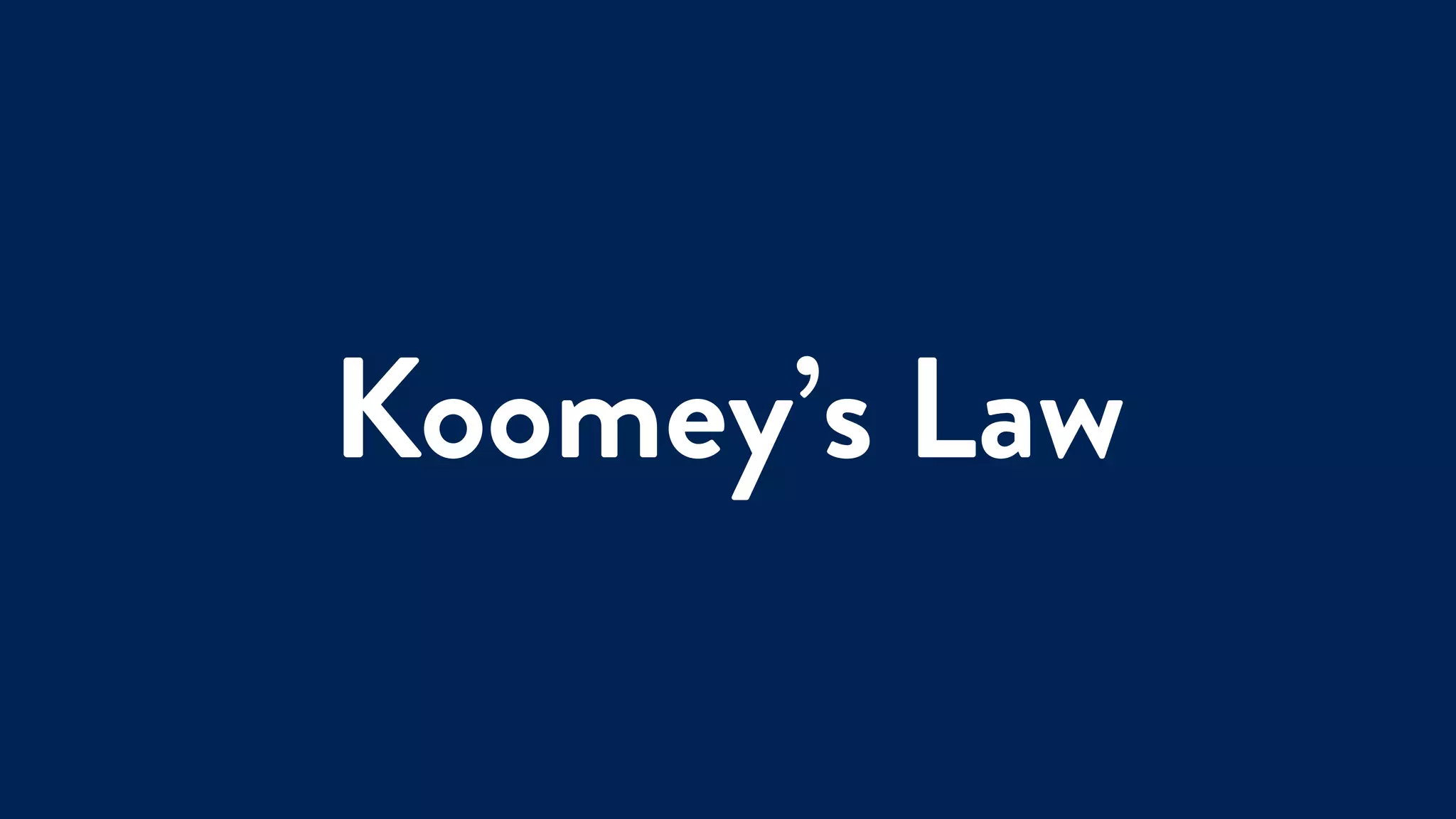 Koomey’s Law
 