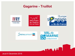 Gagarine - Truillot
Jeudi 8 Décembre 2016
 