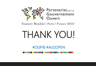 THANK YOU!
#OGP16 #Act2OPEN
 