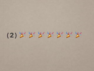 (2) 🎉 🎉 🎉 🎉 🎉 🎉 🎉
 