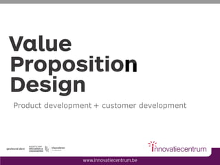 Product development + customer development
 