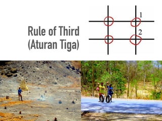 Rule of Third
(Aturan Tiga)
 