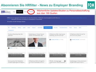 Abonnieren Sie HRfilter - News zu Employer Branding
Wöchentliche Updates/Studien zu Personalbeschaffung
aus über 100 Quellen
 
