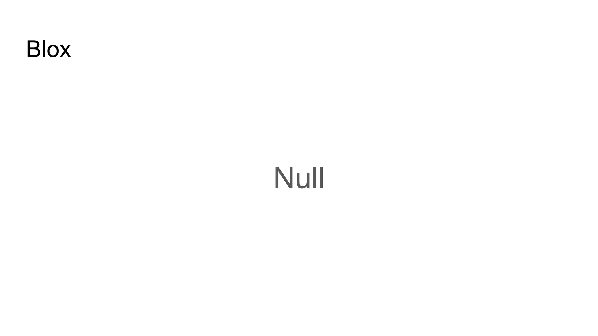 Blox
Null
 