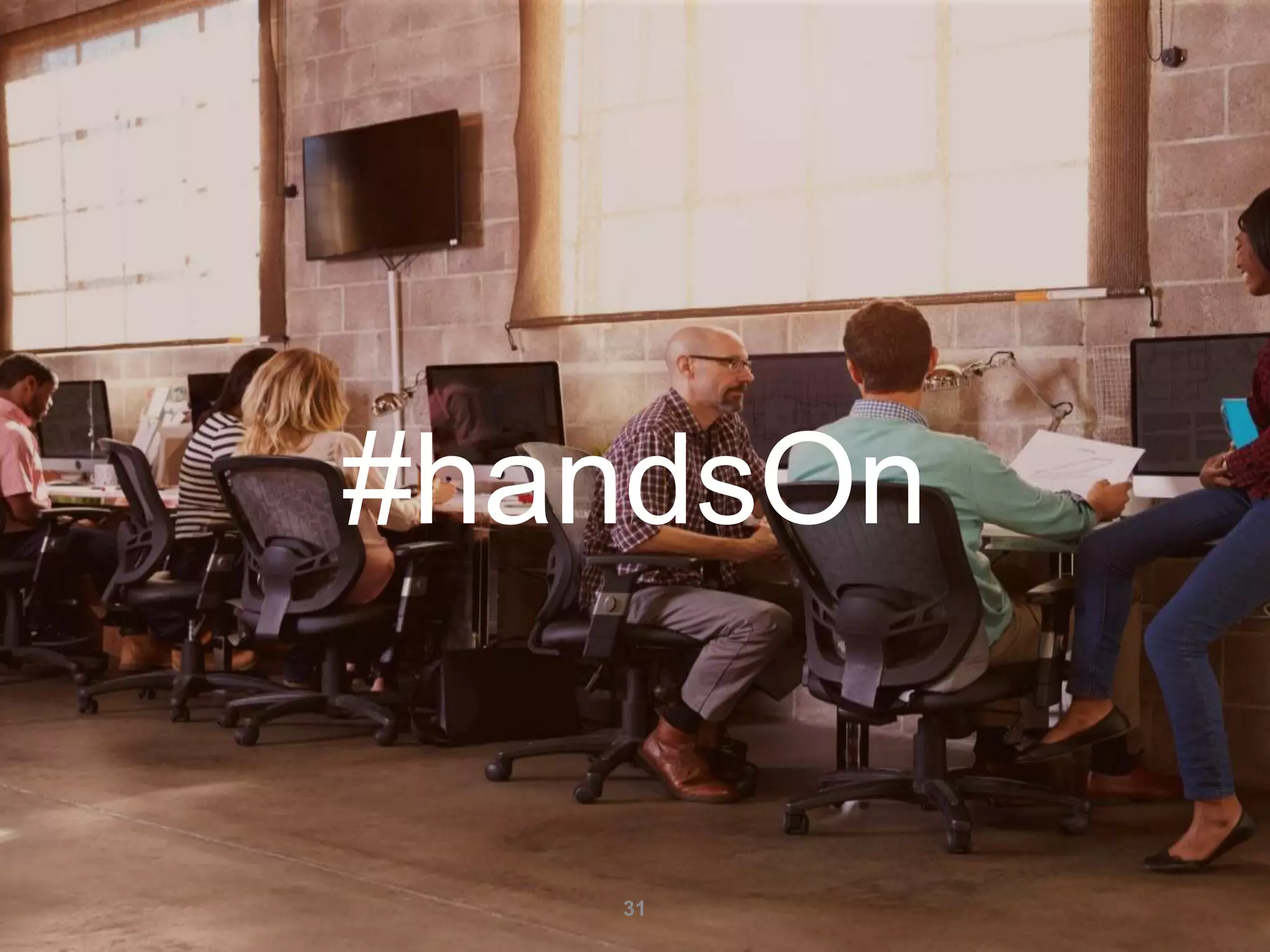 #handsOn
31
 