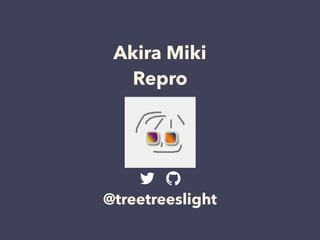 Akira Miki
Repro
@treetreeslight
 