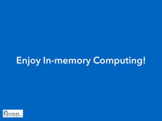 Enjoy In-memory Computing!
 
