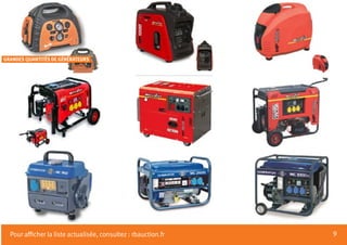 9Pour afficher la liste actualisée, consultez : rbauction.fr
GRANDES QUANTITÉS DE GÉNÉRATEURS
 