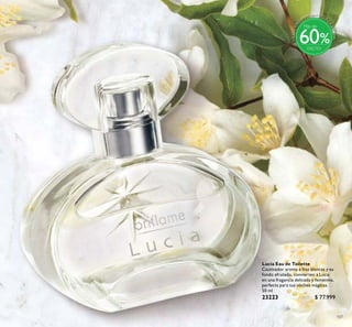 107
Lucia Eau de Toilette
Cautivador aroma a lilas blancas y su
fondo afrutado, convierten a Lucia
en una fragancia delicada y femenina,
perfecta para tus noches mágicas.
50 ml
23223 $ 77.999
Puntos:
%
Más de
60
 