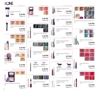 50
Pre-Base Iluminadora
30 ml
31585 $ 29.999
Puntos: 12
30600
Natural
Beige
30614
Dark
30613
Medium
30601
Olive
Beige
30598
Nude
Pink
30597
Fair
Nude
30599
Light
Ivory
31166
Light
Nude
31167
Fair
Beige
31168
Deep
Beige
Minimiza poros
Corrige todas las imperfecciones
Cobertura con FPS 20
Acabado Impecable
31598
Translucent
31599
Light
31600
Medium
31600Medium
Pestañas más largas
Acabado mate libre de brillos
Destaca y deine Con punta biselada
30977
Pink
Glow
30978
Shimmer
Rose
30979
Luminous
Peach
30977PinkGlow
32035Black
Sin pliegues
30744
Beige
Pearl
30745
Rose
Gold
30746
Golden
Brown
30747
Olive
Green
30748
Petroleum
Shine
30749
Deep
Indigo
30750
Intense
Plum
30751
Shimmering
Steel
30744BeigePearl
Se desliza suavemente
31557
Onyx
Black
31558
Midnight
Blue
31559
Amazon
Green
31560
Deep
Plum
31557OnyxBlack
Hasta por 24 horas
30722Black
Con ingredientes nutritivos
30719Black
Hasta 24 horas
Para pestañas y cejas
Mirada Hipnótica
Rico en pigmentos
31572
White
31573
Turquoise
31574
Purple
31575
Blue
31576
Gunmetal
31573Turquoise
Textura cremosa de alto brillo
31736
French
Beige
31737
Pink
Charm
31738
Sweet
Peach
31739
Rose
Blush
31740
Hot
Pink
31740HotPink
30475 Black 30476 Brown
Corrector de Larga Duración
10 ml
$ 29.999
Puntos: 12
30597FairNude
Base Iluminadora Extraina
FPS 20
30 ml
$ 44.999
Puntos: 18
Polvos Translúcidos
7 g
$ 37.999
Puntos: 15
Polvos Compactos Iluminadores
8 g
$ 46.999
Puntos: 19
30613Medium
Rubor Dúo Iluminador
4 g
$ 49.999
Puntos: 20
Delineador de Ojos Retráctil
0.3 g
$ 29.999
Puntos: 12
Delineador de Ojos Stylo
0.8 ml
$ 29.999
Puntos: 12
31186
Smoky
Charcoal
31187
Carbon
Black
31188
Midnight
Blue
Delineador de Ojos Kajal
2.5 g
$ 29.999
Puntos: 12
31187CarbonBlack
31790
Grey
Smoke
31791
Sparkling
Green
31792
Dazzling
Taupe
31789
Silver
Chrome
31789SilverChrome
Delineador de Ojos Retráctil
Acabado Metálico
0.3 g
$ 29.999
Puntos: 12
Sombra de Ojos en Crema Color Intenso
4 g
$ 44.999
Puntos: 18
Delineador Negro Intenso
2.5 ml
$ 29.999
Puntos: 12
Máscara Multibeneicios 5 en 1
8 ml
$ 29.999
Puntos: 12
Máscara Efecto Pestañas
Postizas
8 ml
$ 29.999
Puntos: 12
Máscara Voluminizadora a
Prueba de Agua
8 ml
$ 29.999
Puntos: 12
Máscara Volumen Máximo
8 ml
$ 27.999
Puntos: 11
30460Black
31586 Black
Máscara de Pestañas Hypnotic
Depth
8 ml
$ 29.999
Puntos: 12
32435
Deep Black
32436
Deep Blue
Gel Acondicionador para
Pestañas y Cejas
8 ml
31490 $ 27.999
Puntos: 11
Sombra Líquida para Ojos
5 ml
$ 29.999
Puntos: 12
30983StrikingCoral
Cuidado, color y brillo
Labial Triple Efecto
4 g
$ 36.999
Puntos: 15
30980
Spectacular
Nude
30981
Ravishing
Rose
30982
Sublime
Pink
30983
Striking
Coral
30984
Amazing
Berry
30985
Stunning
Clover
30986
Explosive
Pink
30987
Dazzling
Plum
Brillo Labial Cremoso 5 en 1
5 ml
$ 27.999
Puntos: 11
 