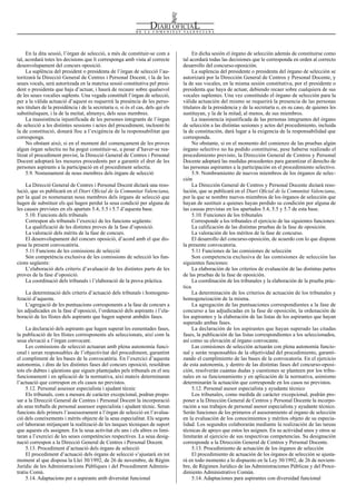 En dicha sesión el órgano de selección además de constituirse como
tal acordará todas las decisiones que le corresponda en orden al correcto
desarrollo del concurso-oposición.
La suplencia del presidente o presidenta del órgano de selección se
autorizará por la Dirección General de Centros y Personal Docente, y
la de sus vocales, en la misma sesión constitutiva, por el presidente o
presidenta que haya de actuar, debiendo recaer sobre cualquiera de sus
vocales suplentes. Una vez constituido el órgano de selección para la
válida actuación del mismo se requerirá la presencia de las personas
titulares de la presidencia y de la secretaría o, en su caso, de quienes les
sustituyan, y la de la mitad, al menos, de sus miembros.
La inasistencia injustificada de las personas integrantes del órgano
de selección a las distintas sesiones y actos del procedimiento, incluida
la de constitución, dará lugar a la exigencia de la responsabilidad que
corresponda.
No obstante, si en el momento del comienzo de las pruebas algún
órgano selectivo no ha podido constituirse, pese haberse realizado el
procedimiento previsto, la Dirección General de Centros y Personal
Docente adoptará las medidas procedentes para garantizar el derecho de
las personas aspirantes a la participación en el procedimiento selectivo.
5.9. Nombramiento de nuevos miembros de los órganos de selec-
ción
La Dirección General de Centros y Personal Docente dictará reso-
lución, que se publicará en el Diari Oficial de la Comunitat Valenciana,
por la que se nombre nuevos miembros de los órganos de selección que
hayan de sustituir a quienes hayan perdido su condición por alguna de
las causas previstas en los apartados 5.4, 5.5 y 5.7 de esta base.
5.10. Funciones de los tribunales
Corresponde a los tribunales el ejercicio de las siguientes funciones:
La calificación de las distintas pruebas de la fase de oposición.
La valoración de los méritos de la fase de concurso.
El desarrollo del concurso-oposición, de acuerdo con lo que dispone
la presente convocatoria.
5.11 Funciones de las comisiones de selección
Son competencia exclusiva de las comisiones de selección las
siguientes funciones:
La elaboración de los criterios de evaluación de las distintas partes
de las pruebas de la fase de oposición.
La coordinación de los tribunales y la elaboración de la prueba prác-
tica.
La determinación de los criterios de actuación de los tribunales y
homogeneización de la misma.
La agregación de las puntuaciones correspondientes a la fase de
concurso a las adjudicadas en la fase de oposición, la ordenación de
los aspirantes y la elaboración de las listas de los aspirantes que hayan
superado ambas fases.
La declaración de los aspirantes que hayan superado las citadas
fases, la publicación de las listas correspondientes a los seleccionados,
así como su elevación al órgano convocante.
Las comisiones de selección actuarán con plena autonomía funcio-
nal y serán responsables de la objetividad del procedimiento, garanti-
zando el cumplimiento de las bases de la convocatoria. En el ejercicio
de esta autonomía, y dentro de las distintas fases del concurso-oposi-
ción, resolverán cuantas dudas y cuestiones se planteen por los tribu-
nales en su funcionamiento y en aplicación de la normativa, asimismo
determinarán la actuación que corresponde en los casos no previstos.
5.12. Personal asesor especialista y ayudante técnico
Los tribunales, como medida de carácter excepcional, podrán pro-
poner a la Dirección General de Centros y Personal Docente la incorpo-
ración a sus trabajos de personal asesor especialista y ayudante técnico.
Serán funciones de los primeros el asesoramiento al órgano de selección
en la evaluación de los conocimientos y méritos objeto de su especia-
lidad. Los segundos colaborarán mediante la realización de las tareas
técnicas de apoyo que estos les asignen. En su actividad unos y otros se
limitarán al ejercicio de sus respectivas competencias. Su designación
corresponde a la Dirección General de Centros y Personal Docente.
5.13. Procedimiento de actuación de los órganos de selección
El procedimiento de actuación de los órganos de selección se ajusta-
rá en todo momento a lo dispuesto en la Ley 30/1992, de 26 de noviem-
bre, de Régimen Jurídico de las Administraciones Públicas y del Proce-
dimiento Administrativo Común.
5.14. Adaptaciones para aspirantes con diversidad funcional
En la dita sessió, l’òrgan de selecció, a més de constituir-se com a
tal, acordarà totes les decisions que li corresponga amb vista al correcte
desenvolupament del concurs oposició.
La suplència del president o presidenta de l’òrgan de selecció l’au-
toritzarà la Direcció General de Centres i Personal Docent, i la de les
seues vocals, serà autoritzada en la mateixa sessió constitutiva pel presi-
dent o presidenta que haja d’actuar, i haurà de recaure sobre qualsevol
de les seues vocalies suplents. Una vegada constituït l’òrgan de selecció,
per a la vàlida actuació d’aquest es requerirà la presència de les perso-
nes titulars de la presidència i de la secretaria o, si és el cas, dels qui els
substituïsquen, i la de la meitat, almenys, dels seus membres.
La inassistència injustificada de les persones integrants de l’òrgan
de selecció a les distintes sessions i actes del procediment, incloent-hi
la de constitució, donarà lloc a l’exigència de la responsabilitat que
corresponga.
No obstant això, si en el moment del començament de les proves
algun òrgan selectiu no ha pogut constituir-se, a pesar d’haver-se rea-
litzat el procediment previst, la Direcció General de Centres i Personal
Docent adoptarà les mesures procedents per a garantir el dret de les
persones aspirants a la participació en el procediment selectiu.
5.9. Nomenament de nous membres dels òrgans de selecció
La Direcció General de Centres i Personal Docent dictarà una reso-
lució, que es publicarà en el Diari Oficial de la Comunitat Valenciana,
per la qual es nomenaran nous membres dels òrgans de selecció que
hagen de substituir els qui hagen perdut la seua condició per alguna de
les causes previstes en els apartats 5.4, 5.5 i 5.7 d’aquesta base.
5.10. Funcions dels tribunals
Correspon als tribunals l’exercici de les funcions següents:
La qualificació de les distintes proves de la fase d’oposició.
La valoració dels mèrits de la fase de concurs.
El desenvolupament del concurs oposició, d’acord amb el que dis-
posa la present convocatòria.
5.11 Funcions de les comissions de selecció
Són competència exclusiva de les comissions de selecció les fun-
cions següents:
L’elaboració dels criteris d’avaluació de les distintes parts de les
proves de la fase d’oposició.
La coordinació dels tribunals i l’elaboració de la prova pràctica.
La determinació dels criteris d’actuació dels tribunals i homogene-
ïtzació d’aquesta.
L’agregació de les puntuacions corresponents a la fase de concurs a
les adjudicades en la fase d’oposició, l’ordenació dels aspirants i l’ela-
boració de les llistes dels aspirants que hagen superat ambdós fases.
La declaració dels aspirants que hagen superat les esmentades fases,
la publicació de les llistes corresponents als seleccionats, així com la
seua elevació a l’òrgan convocant.
Les comissions de selecció actuaran amb plena autonomia funci-
onal i seran responsables de l’objectivitat del procediment, garantint
el compliment de les bases de la convocatòria. En l’exercici d’aquesta
autonomia, i dins de les distintes fases del concurs oposició, resoldran
tots els dubtes i qüestions que siguen plantejades pels tribunals en el seu
funcionament i en aplicació de la normativa, així mateix determinaran
l’actuació que correspon en els casos no previstos.
5.12. Personal assessor especialista i ajudant tècnic
Els tribunals, com a mesura de caràcter excepcional, podran propo-
sar a la Direcció General de Centres i Personal Docent la incorporació
als seus treballs de personal assessor especialista i ajudant tècnic. Seran
funcions dels primers l’assessorament a l’òrgan de selecció en l’avalua-
ció dels coneixements i mèrits objecte de la seua especialitat. Els segons
col·laboraran mitjançant la realització de les tasques tècniques de suport
que aquests els assignen. En la seua activitat els uns i els altres es limi-
taran a l’exercici de les seues competències respectives. La seua desig-
nació correspon a la Direcció General de Centres i Personal Docent.
5.13. Procediment d’actuació dels òrgans de selecció
El procediment d’actuació dels òrgans de selecció s’ajustarà en tot
moment al que disposa la Llei 30/1992, de 26 de novembre, de Règim
Jurídic de les Administracions Públiques i del Procediment Adminis-
tratiu Comú.
5.14. Adaptacions per a aspirants amb diversitat funcional
Num. 7776 / 06.05.2016 10451
 