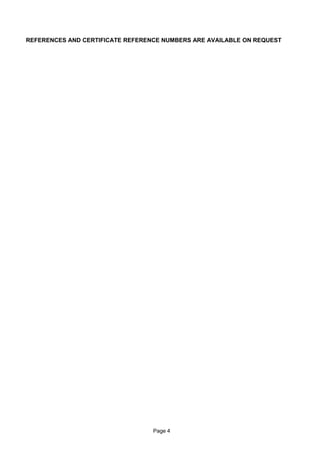 REFERENCES AND CERTIFICATE REFERENCE NUMBERS ARE AVAILABLE ON REQUEST
Page 4
 