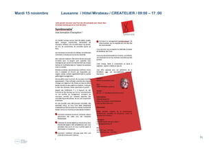 31
Jeudi 10 novembre Genève / Hôtel XXX / 1 espace / 12:00 – 14 :00
BCL aaa Abissa
12:00 – 14:00 Patrick Joset
B/F
 