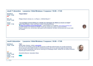 33
Jeudi 17 novembre Lausanne / Hôtel Mirabeau / 3 espaces / 10:00 – 17:00
MATINALE “Au-delà de la satisfaction : l’enchantement client !“
10:00 – 12:00 Fabien Arévalo, Fondateur et directeur, https://ch.linkedin.com/in/altamedia, Altamedia, http://www.altamedia.ch/
B/F Si la satisfaction des clients est aujourd’hui une condition nécessaire pour survivre dans un monde toujours plus
compétitif, elle est pourtant de moins en moins suffisante pour développer leur fidélité. En groupe, vous listerez des actions
que vous pourrez mettre en œuvre rapidement, et nous vous donnerons des exemples internationaux et locaux.
BCL aaa “La mindfulness un outil pour un meilleur leadership ?“
12:15 – 14:00 Céline Desmarais, Professeur ordinaire Directrice du MAS HSE, HEIG-VD, www.mas-hse.ch
B/F https://ch.linkedin.com/in/c%C3%A9line-desmarais-9972986a/en
La mindfulness est parée de très nombreuses vertus : réduction du stress, amélioration de la concentration, lutte
contre les insomnies et les douleurs… Cet outil entre désormais dans l’entreprise. Quel est son impact dans la
transformation des pratiques de management ? Nous répondrons à travers un ensemble de recherches scientifiques
menées à la HEIG-VD.
Cercle “Market insights for winning strategy and products“
15:00 – 17:00 Tina Flodin, Fondatrice, https://ch.linkedin.com/in/tinaflodin, b2Market, http://www.b2market.ch/
B/F et membre du comité conseillers honoraires aaa
Learn about... Where and how to gather market knowledge and customer insights. How this serve as base for your
business strategy and offering development. How to design customer centric value propositions. The seminar will be held in
English, but questions and discussions are welcome in French!
 