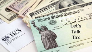 Let’s
Talk
Tax
 