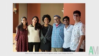 With U.S. Poet Laureate and Program Juror, Juan Felipe Herrera.
 