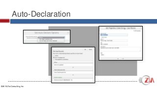 ©2016 Zia Consulting, Inc
Auto-Declaration
 