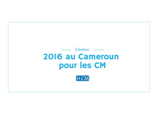 Calendrier 2016 pour les Community Managers Camerounais