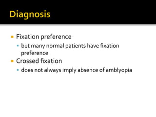 Fixation Preference Testing 2016 I. Binocular Vision & Retinal Correspondence; II Amblyopia | PDF