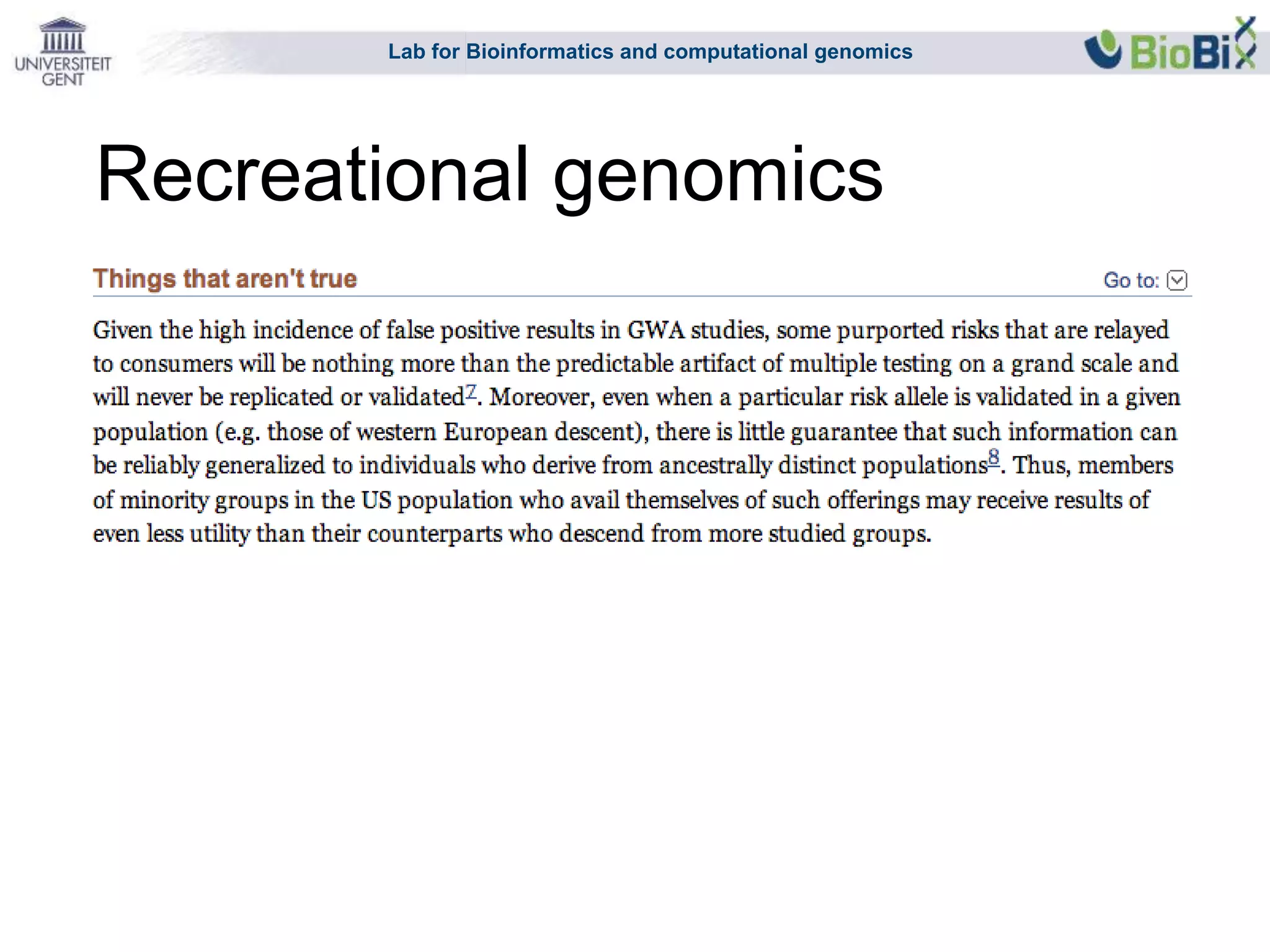 Lab for Bioinformatics and computational genomics
Recreational genomics
 