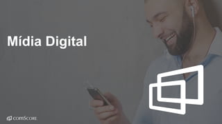 © comScore, Inc. Proprietary.© comScore, Inc. Proprietary. 31
Mídia Digital
 