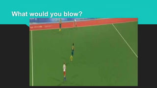 What would you blow?
 