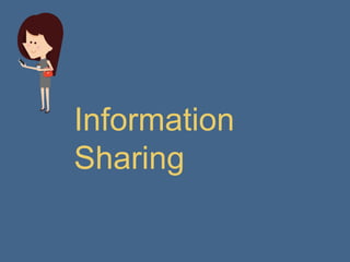 Information
Sharing
 