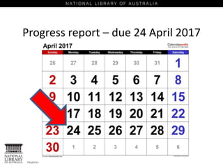 Progress report – due 24 April 2017
 