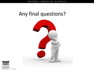 Any final questions?
 