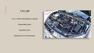 174 HP
It’s a 1.5 liter turbocharged 4 cylinder
Reasonable power.
Seamless turbo.
Responsive CVT transmission.
 