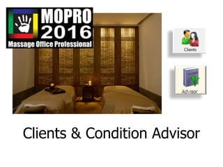 Clients & Condition Advisor
 