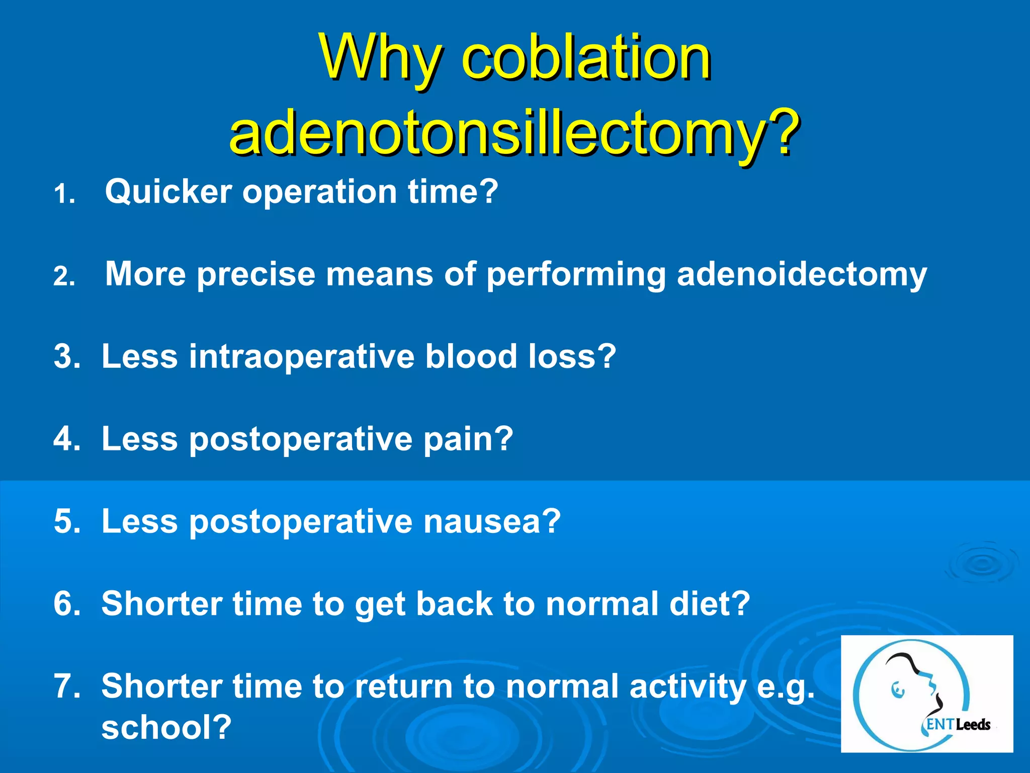 Coblation 2016 Leeds Coblation Tonsillectony Course | PPT