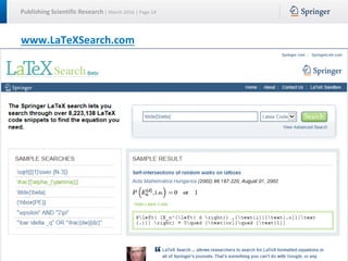 Publishing Scientific Research | March 2016 | Page 14
www.LaTeXSearch.com
 