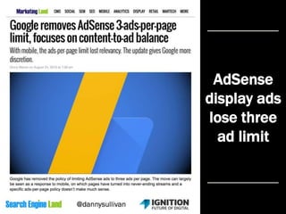 AdSense
display ads
lose three
ad limit
 